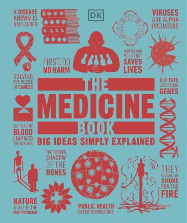 The Medicine Book: Big Ideas Simple Explained (Big Ideas) The Medicine Book: Big Ideas Simple Explained (Big Ideas)