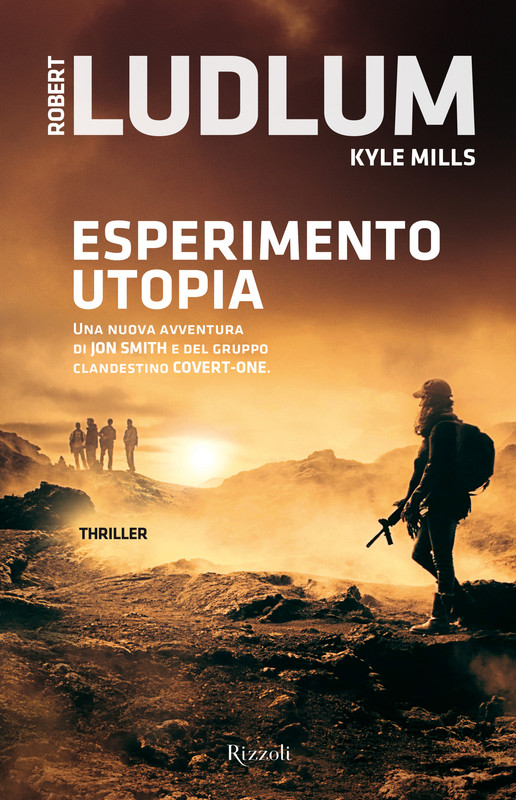 Robert Ludlum, Kyle Mills - Esperimento Utopia (2014)