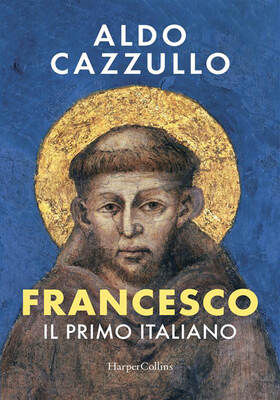 Aldo Cazzullo - Francesco. Il primo italiano (2025)
