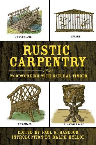 Rustic Carpentry: Woodworking with Natural Timber-P2P