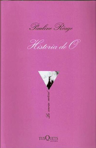 HISTORIA DE O, PAULINA REAGE