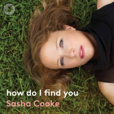 Sasha Cooke & Kirill Kuzmin   How Do I Find You (2022)