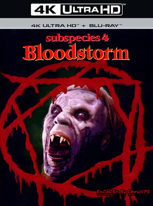 Podgatunek IV: Krwawy Sztorm / Subspecies: 4 Bloodstorm (1998) MULTI.HDR.UP.2160p.AI.DVD9.PCM.AC3-ChrisVPS / LEKTOR AI i NAPISY