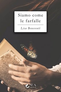 Lisa Beneventi – Siamo come le farfalle (2022)