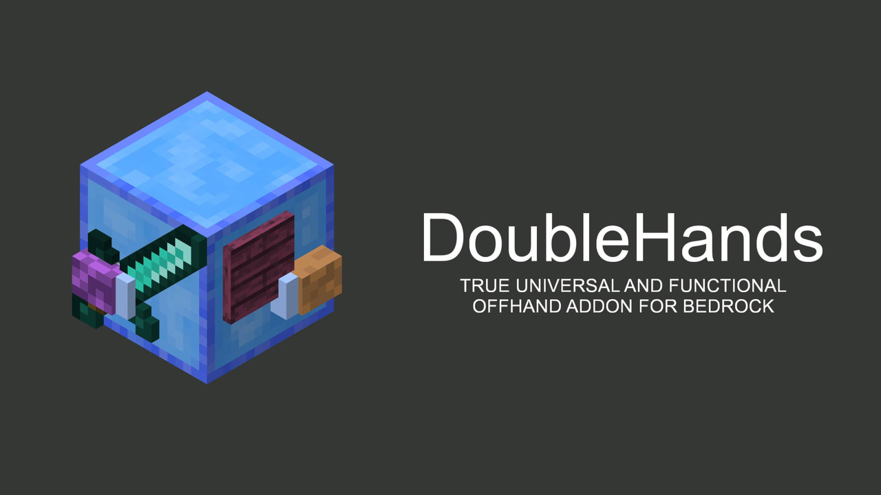 DoubleHands - Functional Offhand like Java edition (MCPE PC etc)
