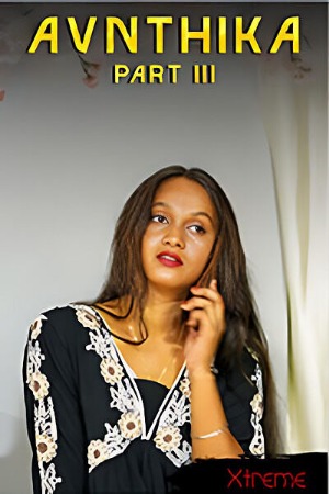 Avanthika Hardcore 3 (2025) Hindi Xtreme Short Films | 1080p | 720p | 480p | WEB-DL | Download | Watch Online