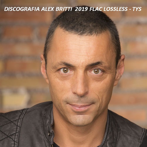Alex Britti - Discografia Lossless (2019) FLAC
