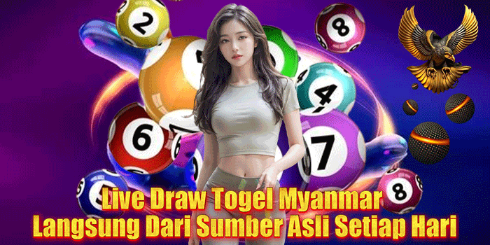 Live Draw Togel Myanmar Langsung Dari Sumber Asli Setiap Hari