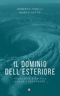 Roberto Finelli, Marco Gatto - Il dominio dell'esteriore (2024)