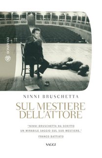 Ninni Bruschetta - Sul mestiere dell'attore (2010)