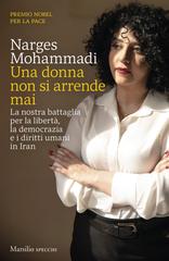 Narges Mohammadi – Una donna non si arrende mai (2026)