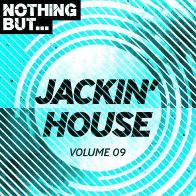 VA - Nothing But... Jackin' House Vol. 09 (2019)
