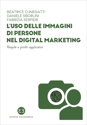 AA.VV. - L’uso delle immagini di persone nel digital marketing (2025)