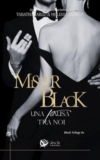 Tabatha Vargo - Mr. Black Trilogy Vol. 2. Una pausa tra noi (2024)