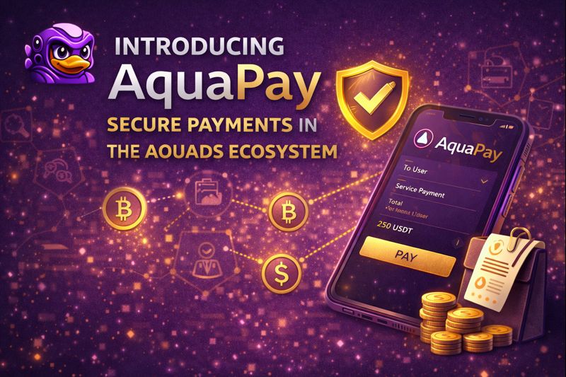Introducing AquaPay: Secure Payments Built Into the Aquads Ecosystem (2026 Guide)