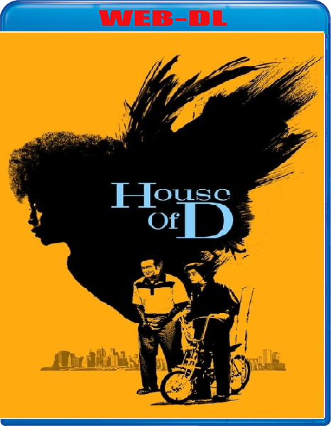 House of D (2004) mkv FullHD 1080p WEBDL ITA ENG Sub