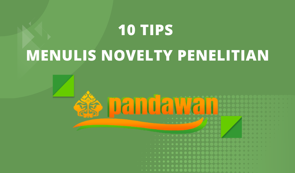 10 Tips Menulis Novelty Penelitian