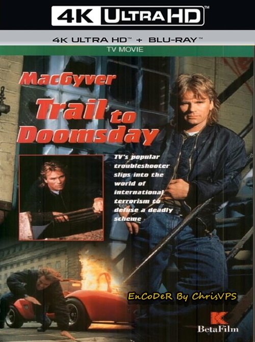 MacGyver: ku zagładzie świata / MacGyver: Trail to Doomsday (1994) MULTI.AI.UP.2160p.HQDVD.AC3-ChrisVPS / LEKTOR i NAPISY