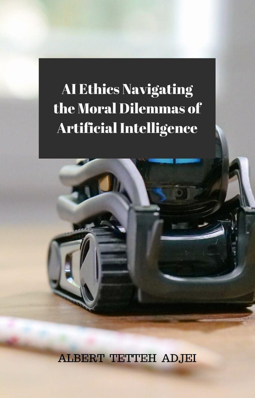 AI Ethics: Navigating the Moral Dilemmas of Artificial Intelligence