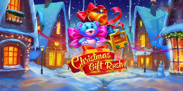 Strategi Gacor Slot Christmas Gift Rush Yang Wajib Dicoba