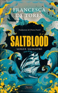 Francesca De Tores - Saltblood. Sangue salmastro (2024)