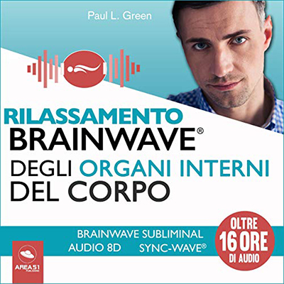 Paul L. Green - Rilassamento Brainwave degli organi interni del corpo (2020) (mp3 - 128 kbps)