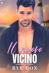 Rye Cox – Corio Heights Vol. 1. Il nuovo vicino (2026)