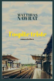 Matthias Nawrat - L'ospite triste (2023)