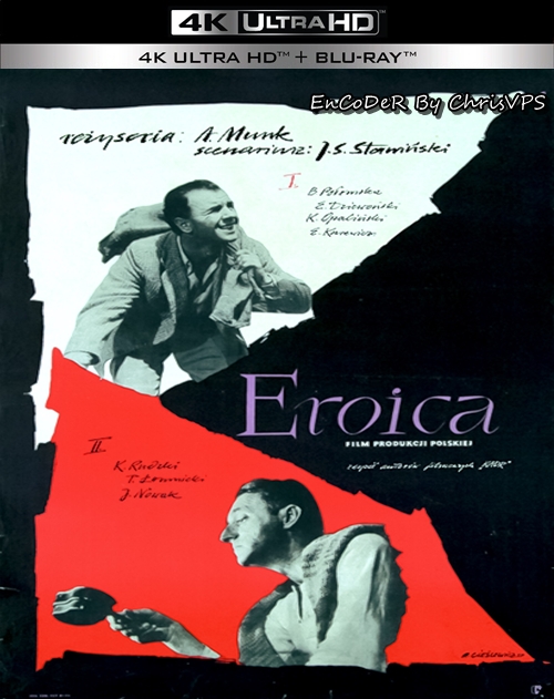 Eroica (1958) PL.HDR.2160p.BluRay.PCM.FLAC.AC3-ChrisVPS / FILM POLSKI i NAPISY