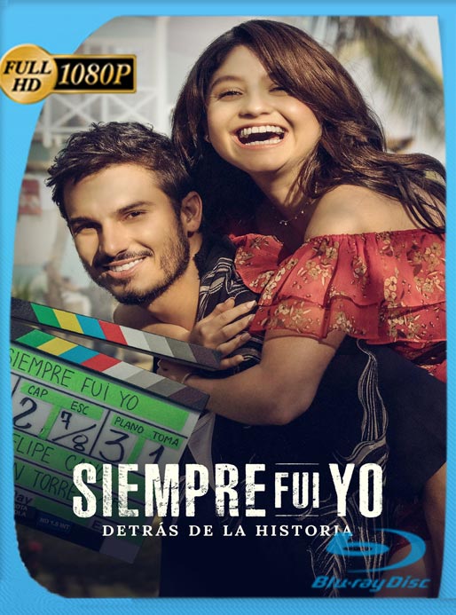 Siempre Fui Yo, Detrás De La Historia (2022) WEB-DL HD 1080p Latino [GoogleDrive]