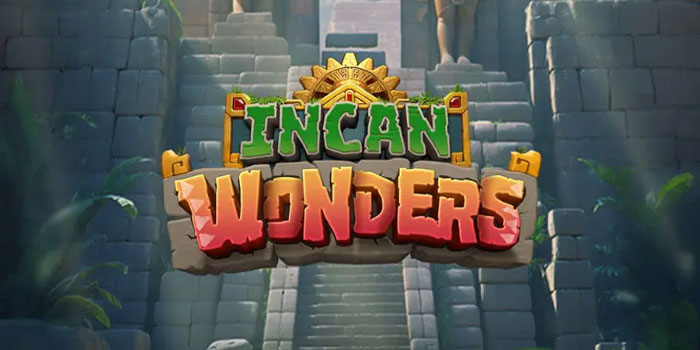 Trik Cerdas Bermain Slot Incan Wonders