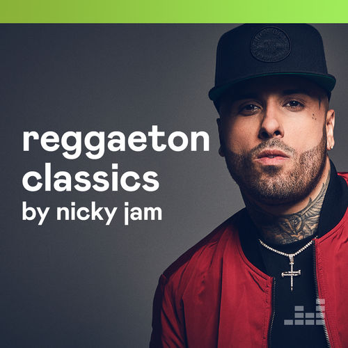 Reggaeton Classics by Nicky Jam [Compilation] 01/08 (2019) .mp3 -320 Kbps