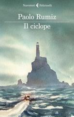 Paolo Rumiz – Il ciclope (2015)