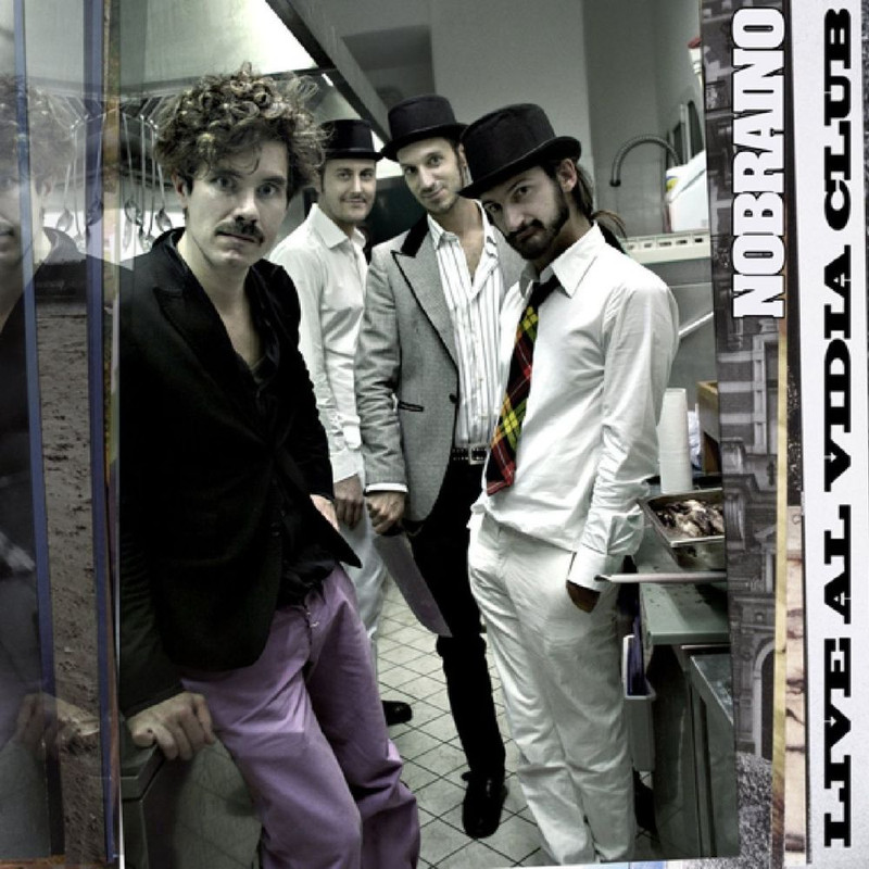 Nobraino - Live al Vidia Club (Album, MArteLabel, 2010) mp3 320 Kbps
