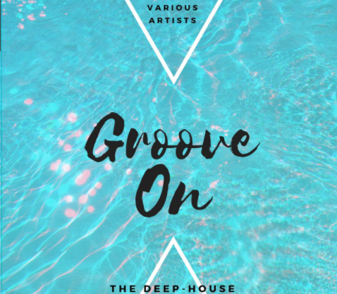 Various Artists - Groove On (The Deep-House Society) Vol 2 (2021)