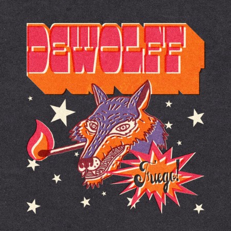 DeWolff - Fuego! (2025)