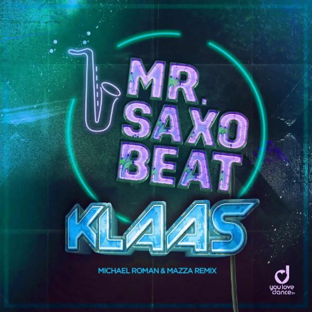 Klaas - Mr. Saxobeat (Michael Roman & Mazza Remix) (2025)