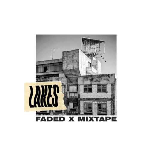 Lakes-Faded-X-Mixtape-EP-WEB-2026-ENVi-E