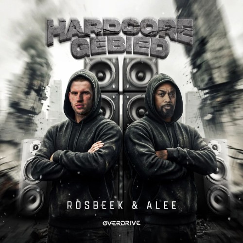 Rosbeek & Alee - Hardcore Gebied (2026) MP3