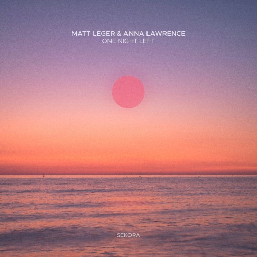 Matt Leger, Anna Lawrence - One Night Left (2026)