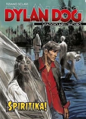 Dylan Dog - Viaggio Nell'Incubo 68 - Spiritika (Novembre 2020)