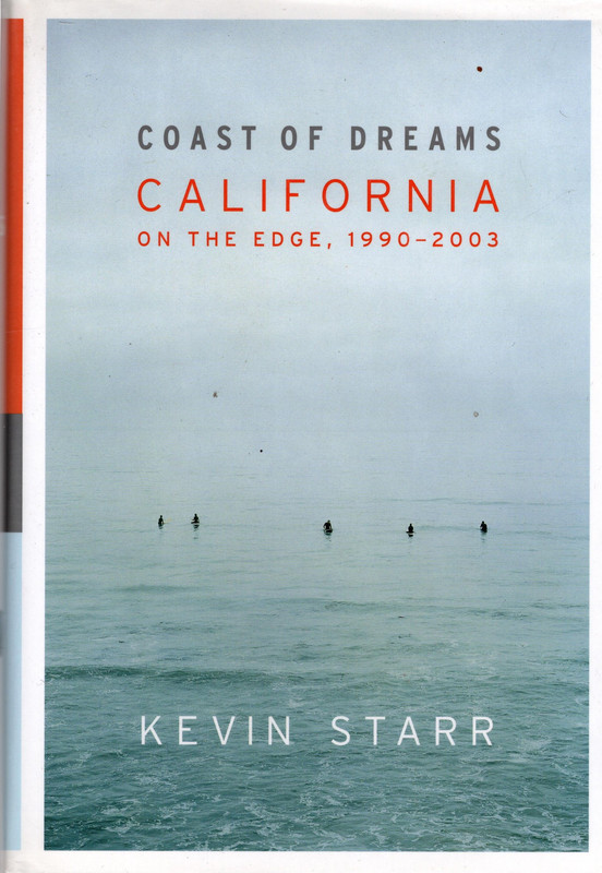 Coast of Dreams California on the Edge 1990-2003