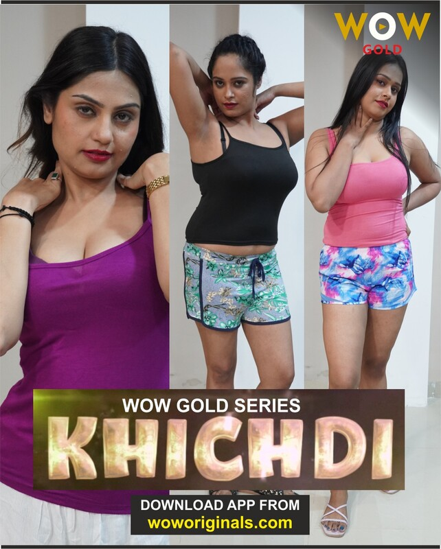 18+ Khichdi (2023) UNRATED 720p HEVC HDRip WOWGold S01E01T02 Hot Series x265 AAC