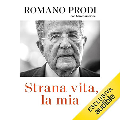 Romano Prodi - Strana vita, la mia (2023) (mp3 - 128 kbps)