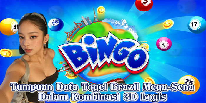Tumpuan Data Togel Brazil Mega-Sena Dalam Kombinasi 3D Logis
