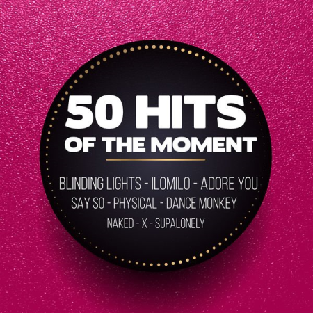 Various Artists - 50 Hits of the Moment (2020)