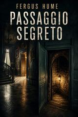 Fergus Hume – Passaggio segreto (2026)