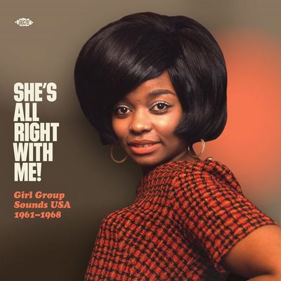 VA - She's All Right With Me! Girl Group Sounds USA 1961-1968 (2020) [CD-Quality + Hi-Res] [Official Digital Release]