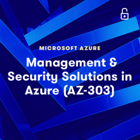 Implement Management and Security Solutions in Azure (AZ-303)