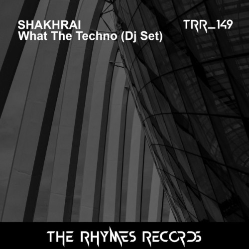 00-shakhrai-what-the-techno-dj-set-trr14
